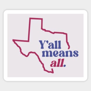 Retro Texas Y'all Means All // Inclusivity LGBT Rights Sticker